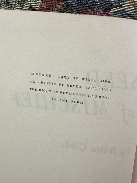 Seed of Mischief by Willa Gibbs 1953 Hardcover Book